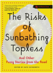 The Risks of Sunbathing Topless Anthology